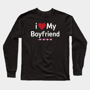 I love My Boyfriend Long Sleeve T-Shirt